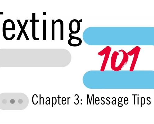 Texting 101, Chapter 3: Message Tips